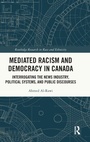 Cover: Mediated Racism and Democracy in Canada - Routledge