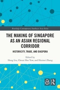 Cover: The Making of Singapore as an Asian Regional Corridor - Routledge