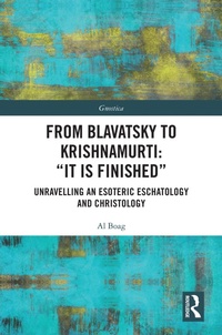 Abbildung von: From Blavatsky to Krishnamurti: "It is Finished" - Routledge