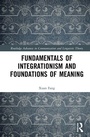 Cover: Fundamentals of Integrationism and Foundations of Meaning - Routledge
