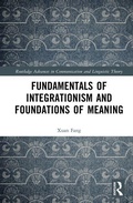 Cover: Fundamentals of Integrationism and Foundations of Meaning - Routledge