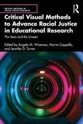 Cover: Critical Visual Methods to Advance Racial Justice in Educational Research - Routledge
