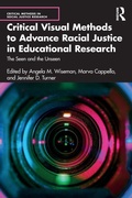 Cover: Critical Visual Methods to Advance Racial Justice in Educational Research - Routledge