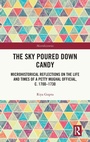 Cover: The Sky Poured Down Candy - Routledge