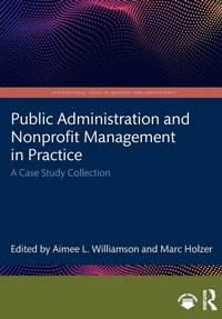 Enlarge image Cover: Public Administration and Nonprofit Management in Practice - Routledge