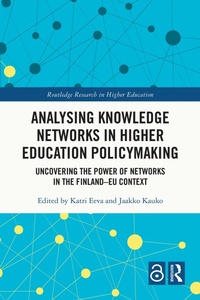 Enlarge image Cover: Analysing Knowledge Networks in Higher Education Policymaking - Routledge