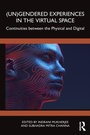 Cover: (Un)Gendered Experiences in the Virtual Space - Routledge India