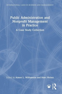 Enlarge image Cover: Public Administration and Nonprofit Management in Practice - Routledge