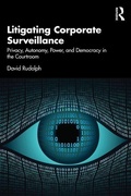 Abbildung von: Litigating Corporate Surveillance - Routledge