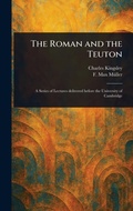 Cover: The Roman and the Teuton - Anson Street Press