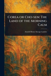 Abbildung von: Corea or Cho-sen - Anson Street Press