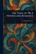 Cover: The Trail of '98 - Anson Street Press