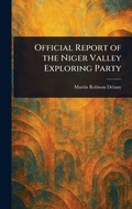 Cover: Official Report of the Niger Valley Exploring Party - Anson Street Press