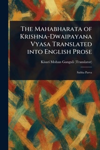 Abbildung von: The Mahabharata of Krishna-Dwaipayana Vyasa Translated Into English Prose - Anson Street Press