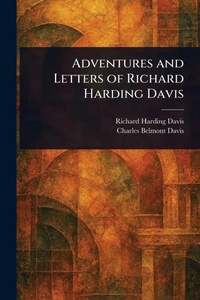 Enlarge image Cover: Adventures and Letters of Richard Harding Davis - Anson Street Press