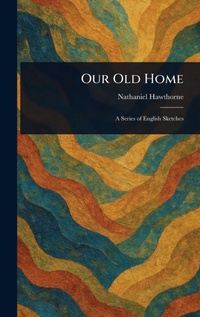 Abbildung von: Our Old Home - Anson Street Press