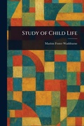 Cover: Study of Child Life - Anson Street Press