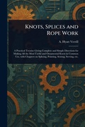 Cover: Knots, Splices and Rope Work - Anson Street Press