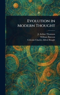 Enlarge image Cover: Evolution in Modern Thought - Anson Street Press