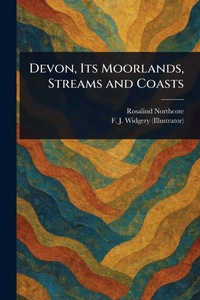 Abbildung von: Devon, Its Moorlands, Streams and Coasts - Anson Street Press