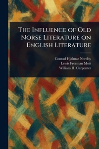 Abbildung von: The Influence of Old Norse Literature on English Literature - Anson Street Press