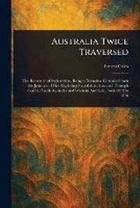 Abbildung von: Australia Twice Traversed - Anson Street Press