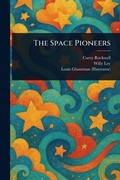Cover: The Space Pioneers - Anson Street Press