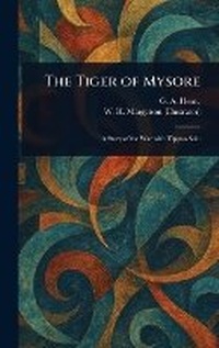 Enlarge image Cover: The Tiger of Mysore - Anson Street Press