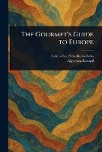 Enlarge image Cover: The Gourmet's Guide to Europe - Anson Street Press