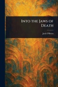 Cover: Into the Jaws of Death - Anson Street Press