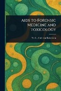 Abbildung von: Aids to Forensic Medicine and Toxicology - Anson Street Press