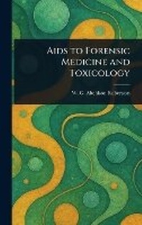 Abbildung von: Aids to Forensic Medicine and Toxicology - Anson Street Press