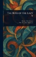 Cover: The Boss of the Lazy Y - Anson Street Press