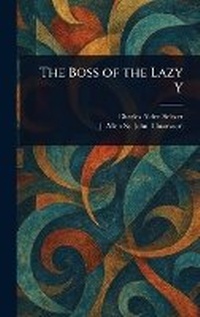 Enlarge image Cover: The Boss of the Lazy Y - Anson Street Press