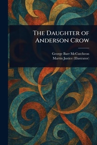 Enlarge image Cover: The Daughter of Anderson Crow - Anson Street Press
