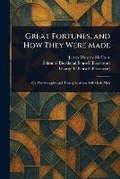 Cover: Great Fortunes, and How They Were Made - Anson Street Press
