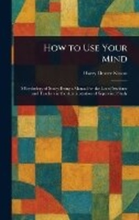 Enlarge image Cover: How to Use Your Mind - Anson Street Press