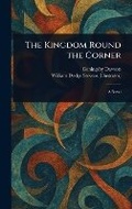 Cover: The Kingdom Round the Corner - Anson Street Press