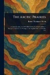 Abbildung von: The Arctic Prairies - Anson Street Press
