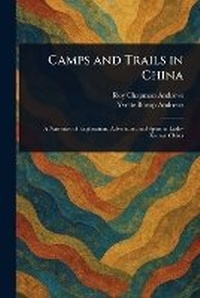 Abbildung von: Camps and Trails in China - Anson Street Press
