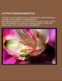 Abbildung von: Luftrettungsorganisation - Books LLC, Wiki Series