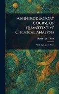Cover: An Introductory Course of Quantitative Chemical Analysis - Anson Street Press