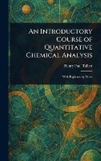 Enlarge image Cover: An Introductory Course of Quantitative Chemical Analysis - Anson Street Press