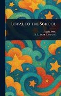 Cover: Loyal to the School - Anson Street Press