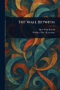 Enlarge image Cover: The Wall Between - Anson Street Press