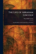 Cover: The Life of Abraham Lincoln - Anson Street Press