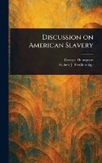 Abbildung von: Discussion on American Slavery - Anson Street Press