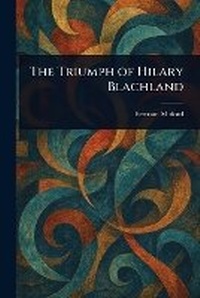 Abbildung von: The Triumph of Hilary Blachland - Anson Street Press
