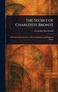 Cover: The Secret of Charlotte Bronte - Anson Street Press