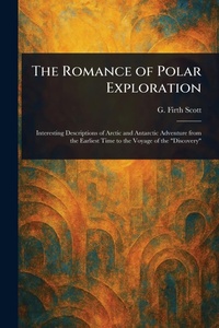 Abbildung von: The Romance of Polar Exploration - Anson Street Press